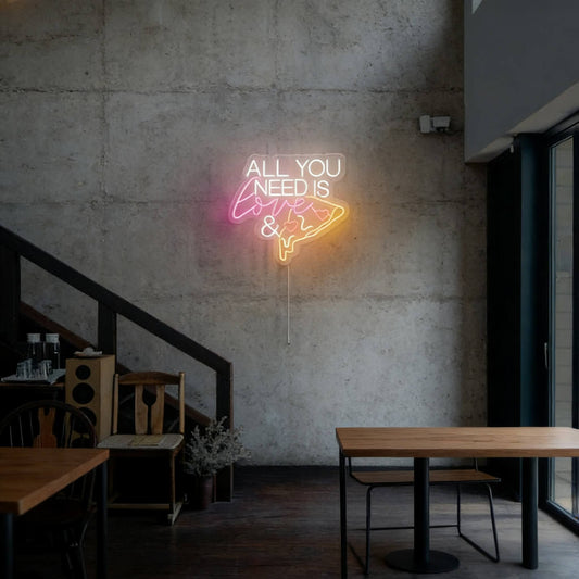 All You Need is Love & Pizza Led Custom Neon Sign