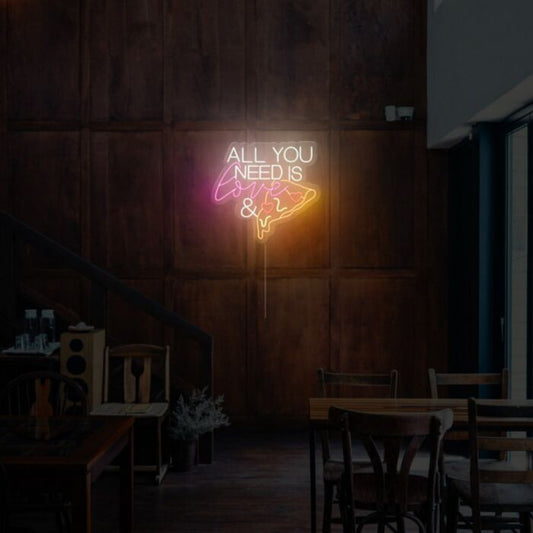 All You Need is Love & Pizza Led Custom Neon Sign