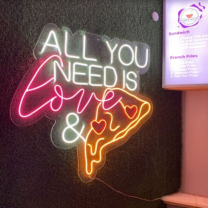 All You Need is Love & Pizza Led Custom Neon Sign