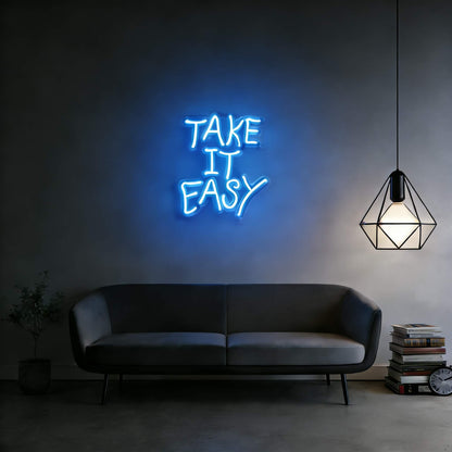 Take It Easy Led Custom Neon Sign