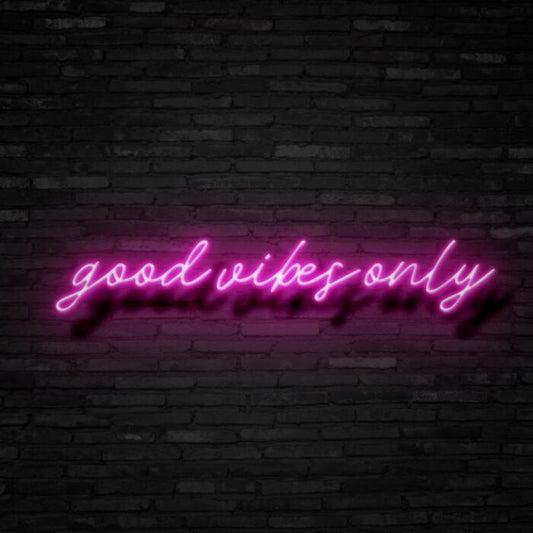 Good Vibes Only V1 Led Custom Neon Sign