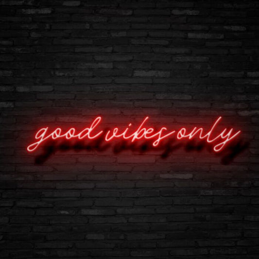 Good Vibes Only V1 Led Custom Neon Sign