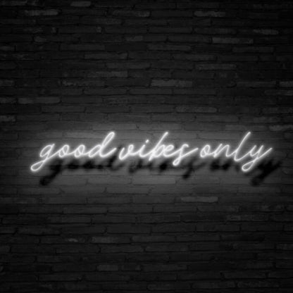 Good Vibes Only V1 Led Custom Neon Sign