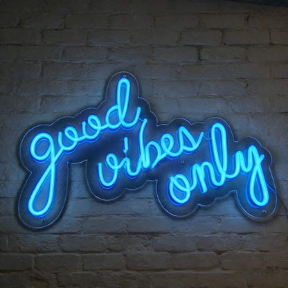 Good Vibes Only V2 Led Custom Neon Sign