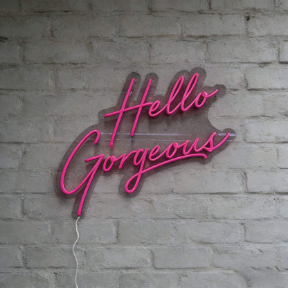 Hello Gorgeous V1 Led Custom Neon Sign
