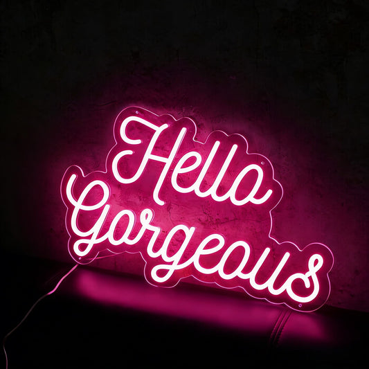 Hello Gorgeous V2 Led Custom Neon Sign
