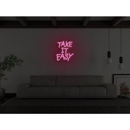 Take It Easy Led Custom Neon Sign