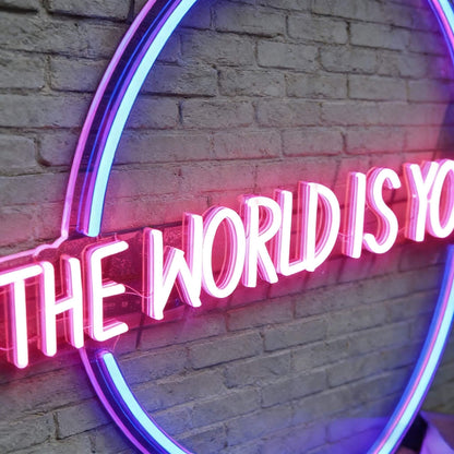 The World Is Yours Led Custom Neon Sign