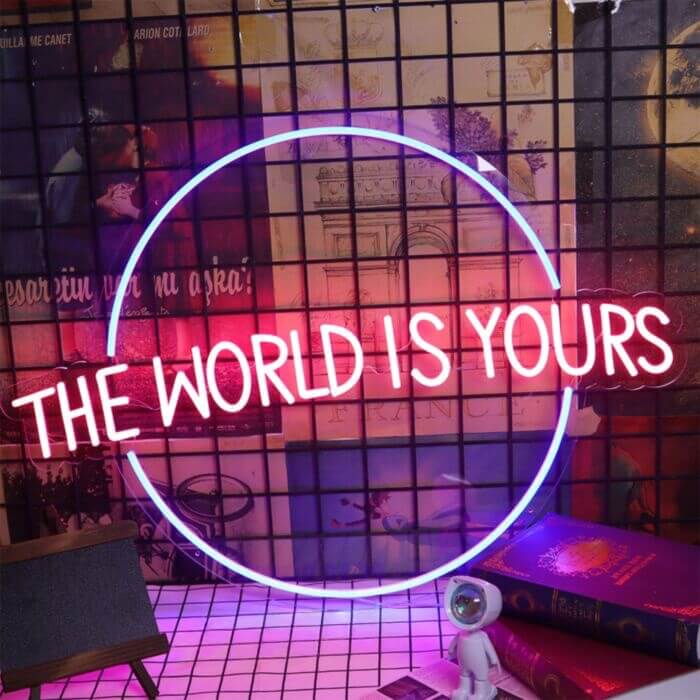 The World Is Yours Led Custom Neon Sign