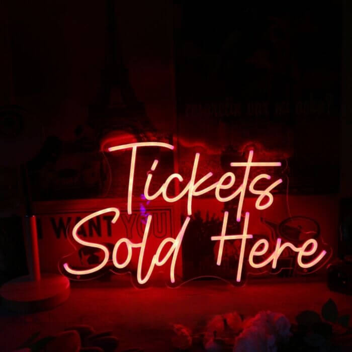Tickets Sold Here Led Custom Neon Sign