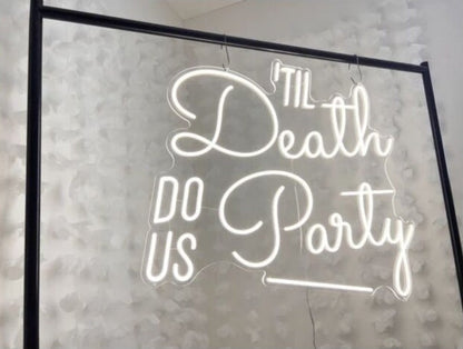 Til Death Do Us Party Led Custom Neon Sign
