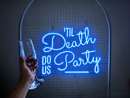 Til Death Do Us Party Led Custom Neon Sign