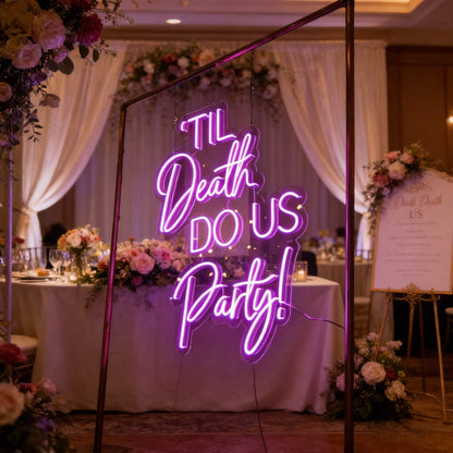 Til Death Do Us Party V2 Led Custom Neon Sign
