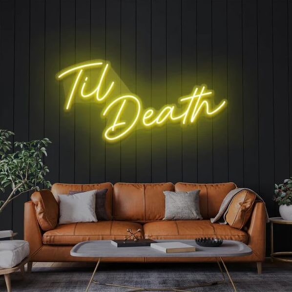 Til Death V2 Led Custom Neon Sign
