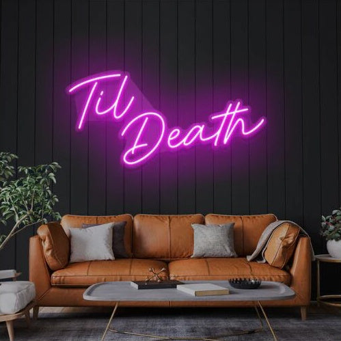 Til Death V2 Led Custom Neon Sign