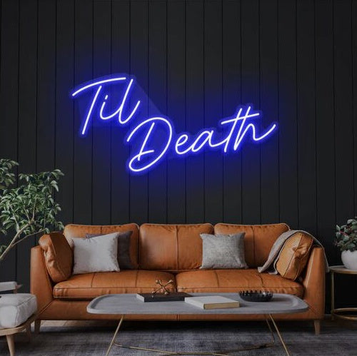 Til Death V2 Led Custom Neon Sign