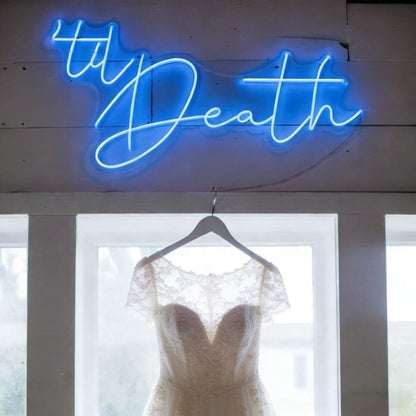Til Death V3 Led Custom Neon Sign