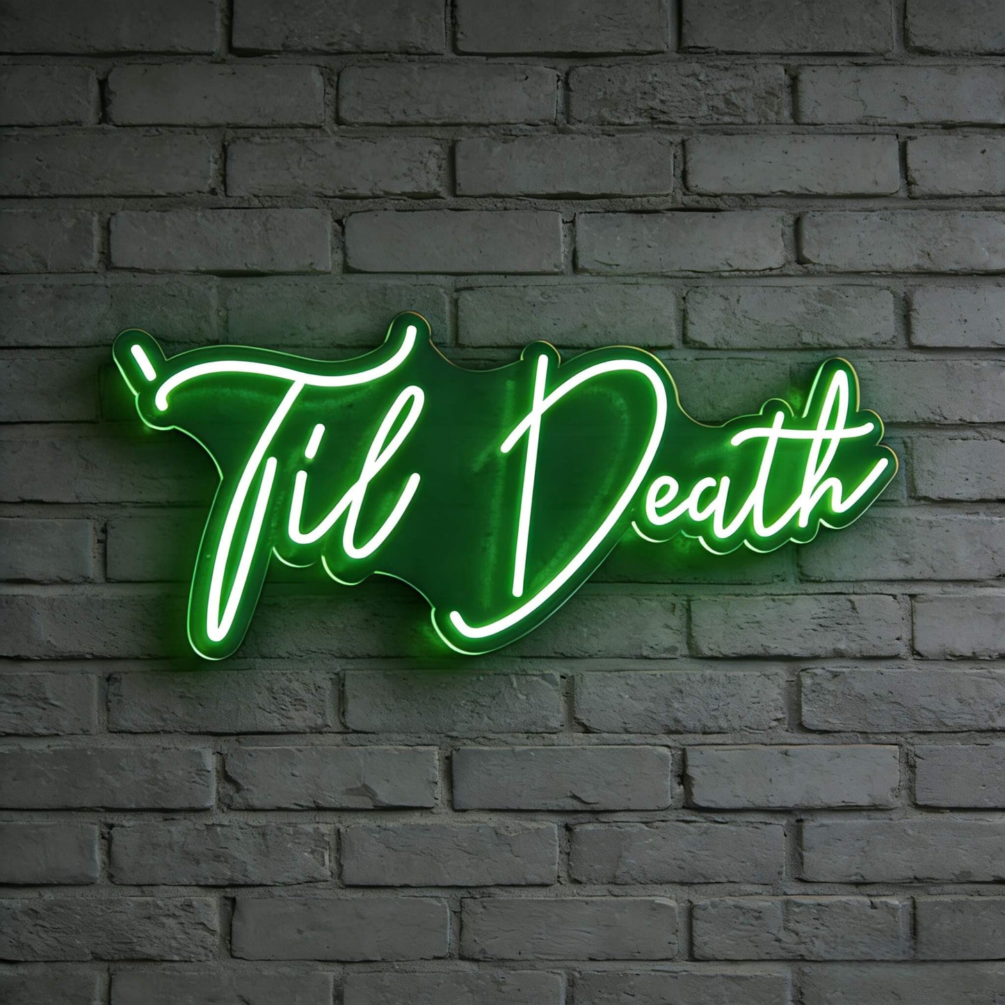 Til Death V4 Led Custom Neon Sign