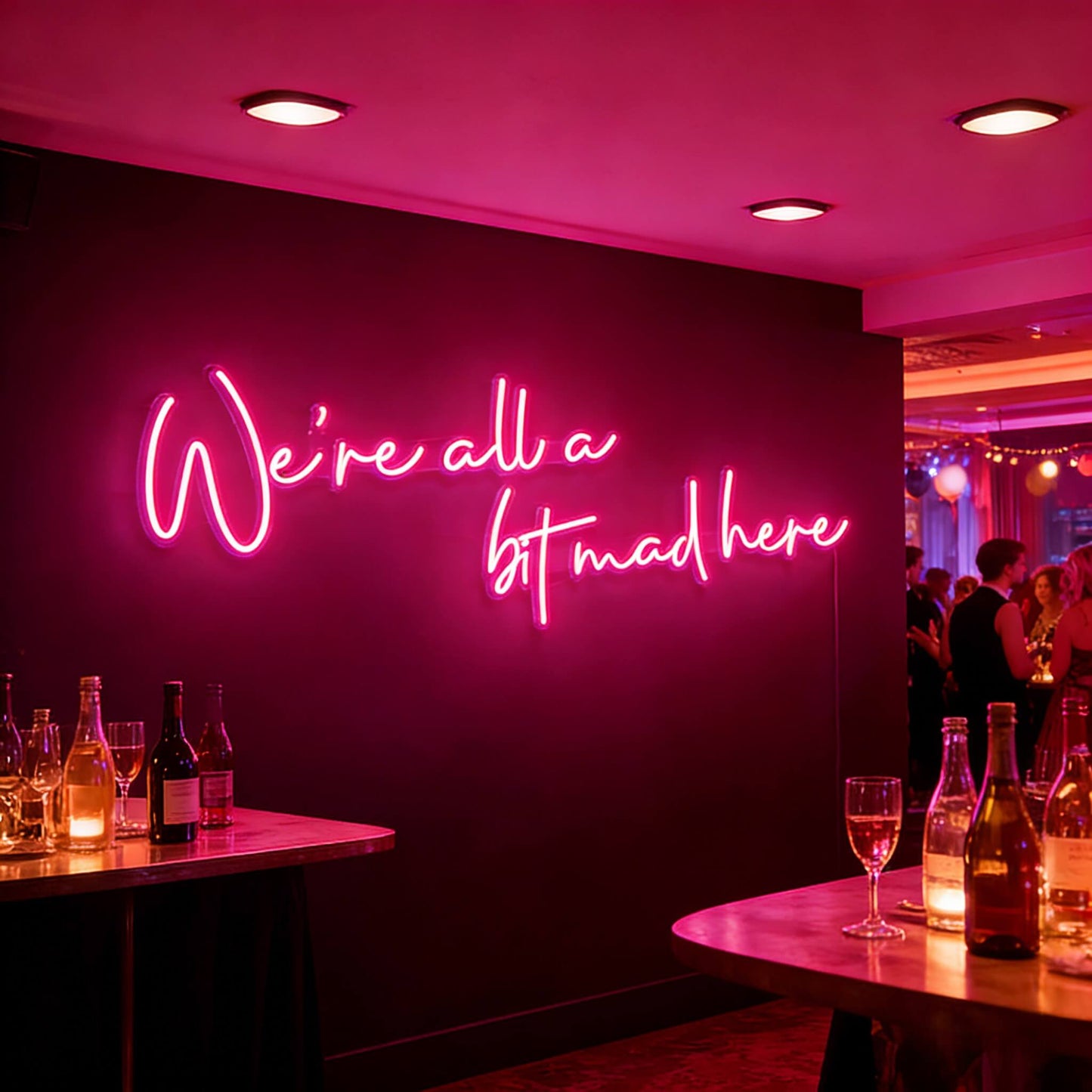 Were All A Bit Mad Here Led Custom Neon Sign
