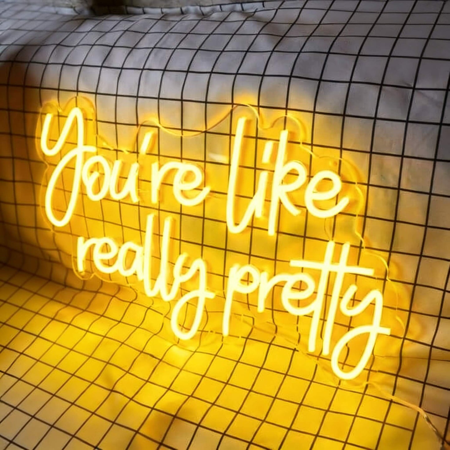 You Are Like Really Pretty V1 Led Custom Neon Sign