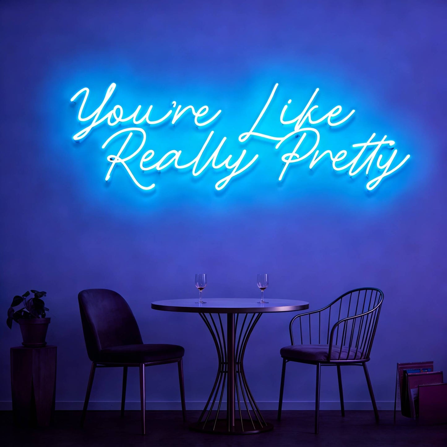 You Are Like Really Pretty V2 Led Custom Neon Sign