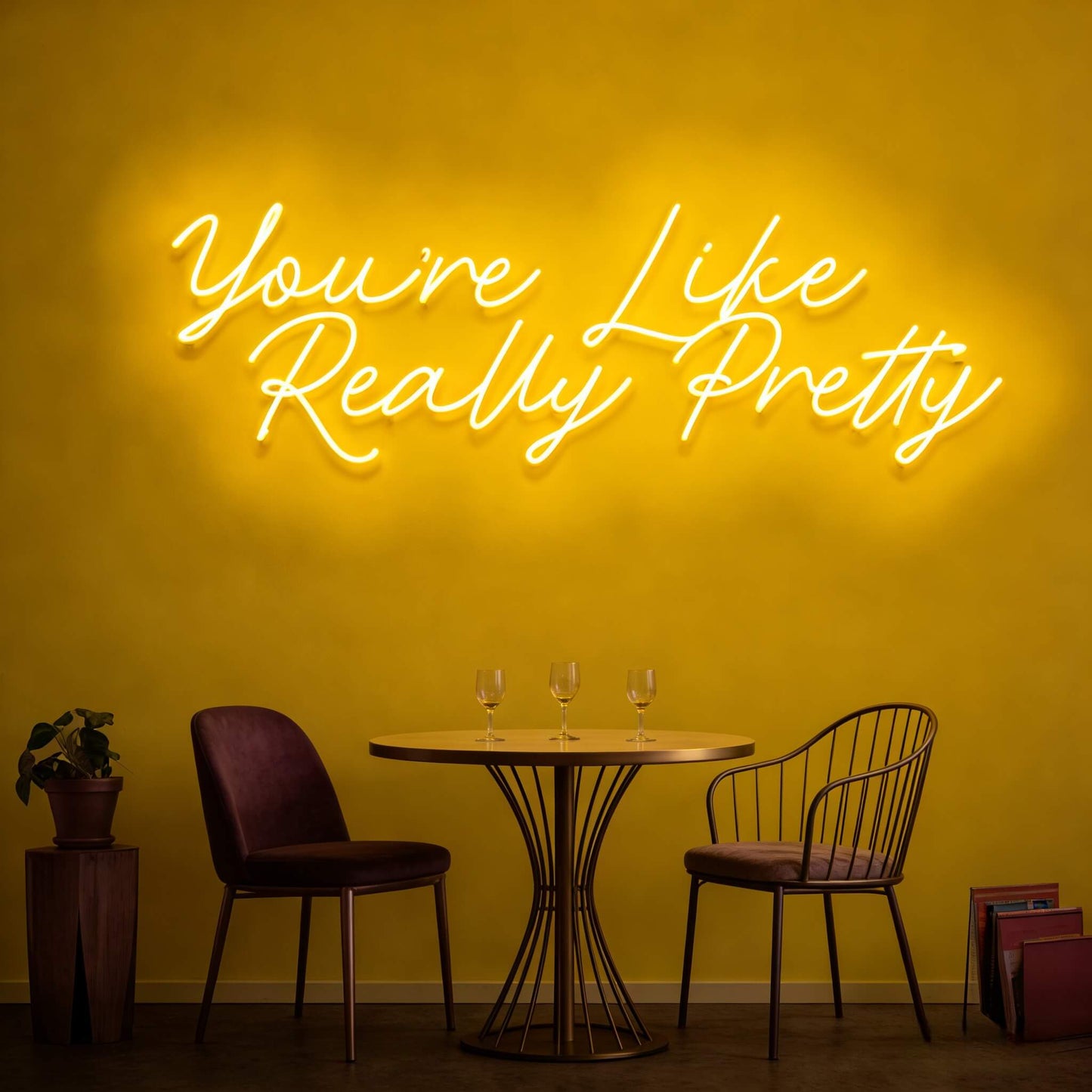 You Are Like Really Pretty V2 Led Custom Neon Sign