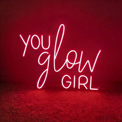 You Glow Girl Led Custom Neon Sign
